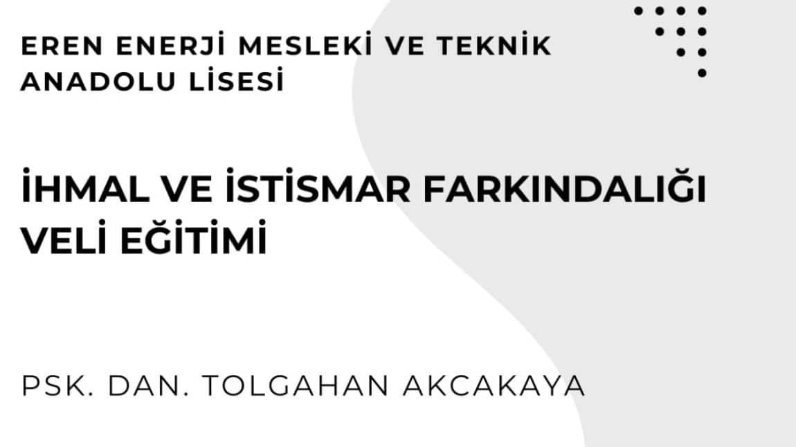 Okulumuzda İhmal Ve İstismar Farkındalığı Eğitimi Düzenleniyor